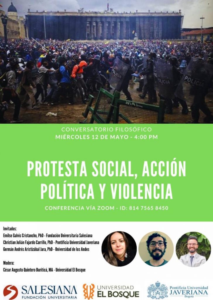Conversatorio filosófico: Protesta social, acción política y violencia 9 Conversatorio filosófico: Protesta social, acción política y violencia 9