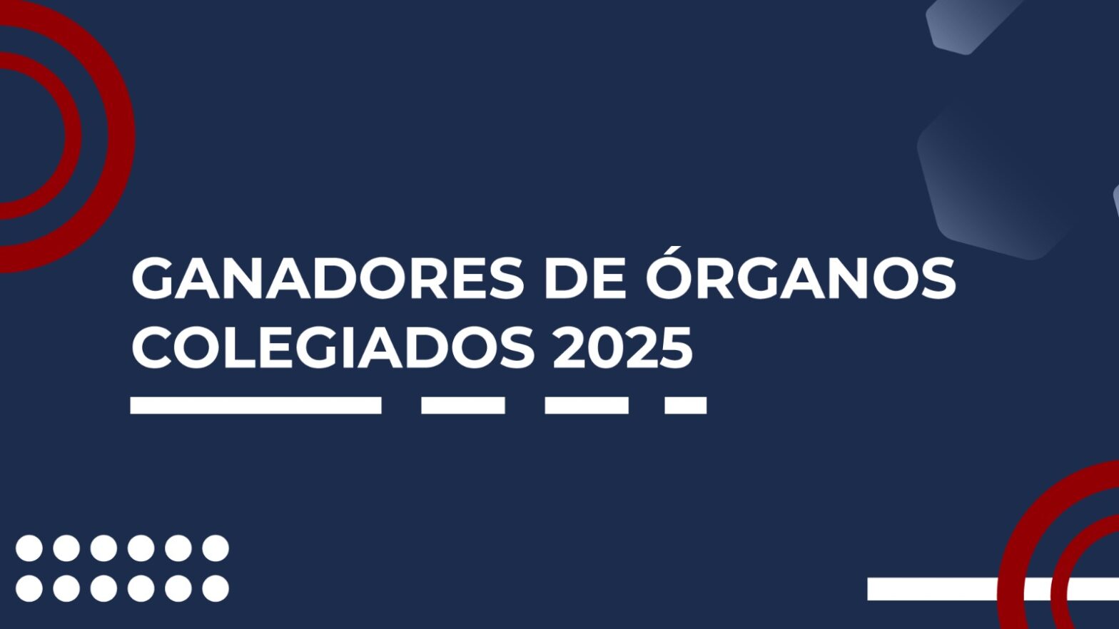 Ganadores de las elecciones a Órganos Colegiados 2025